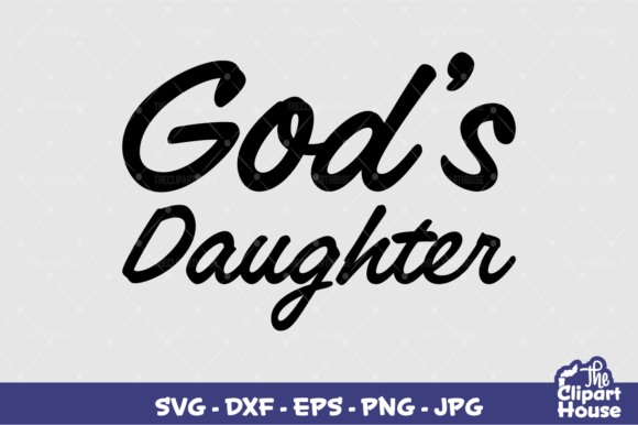 God's Daughter Design for Crafting